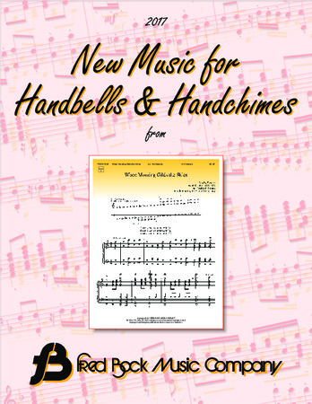 Fred Bock Music - New Music for Handbells and Handchimes 2017