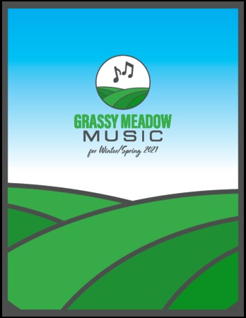 Grassy Meadow Music - Winter / Spring 2021