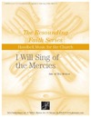 I Will Sing of the Mercies
