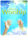 Here to Worship 