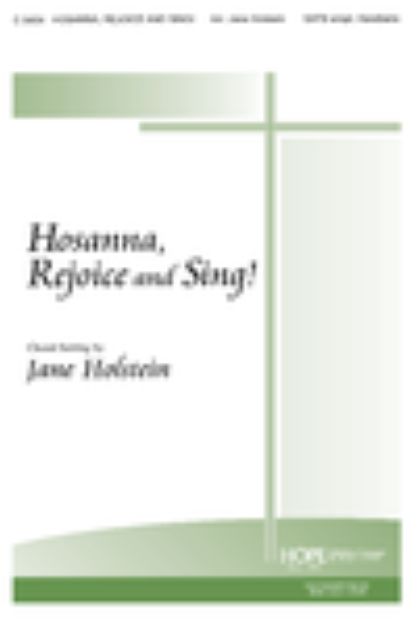 Hosanna Rejoice and Sing