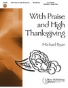 With Praise and High Thanksgiving