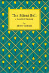 The Silent Bell