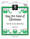 Sing We Now of Christmas - Now the Green Blade Rises