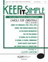 Keep It Simple Carols for Christmas for 2 Octaves