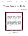 Three Brawls for Bells