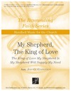 My Shepherd the King of Love