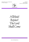 Alleluia Rejoice the Lord Shall Come