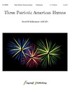 Three Patriotic American Hymns