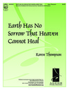 Earth Has No Sorrow That Heaven Cannot Heal