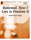 Redeemed How I Love to Proclaim It
