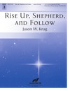 Rise Up Shepherd and Follow