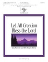 Let All Creation Bless the Lord