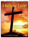 8 Bells for Easter and More