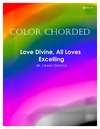 Color Chorded Love Divine All Loves Excelling