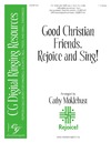 Good Christian Friends Rejoice and Sing