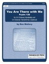You Are There with Me (Psalm 139)