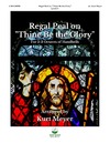 Regal Peal on Thine Be the Glory