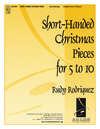 Short Handed Christmas Pieces For 5 to 10