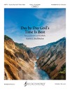 Day By Day God's Time Is Best