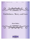 Faithfulness Mercy and Love