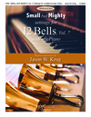 Small But Mighty Settings for 12 Bells Vol 7