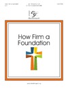 How Firm a Foundation