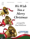 We Wish You a Merry Christmas
