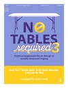 No Tables Required Vol 3