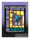 We Three Kings