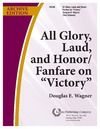 All Glory Laud and Honor and Fanfare on Victory