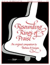 Resounding Rings of Praise