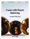 Come With Hearts Rejoicing