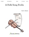 Folk Song Frolic, A
