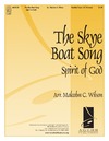 Skye Boat Song, The (Spirit of God)