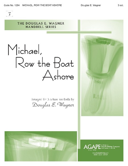 Handbell World Michael Row the Boat Ashore Wagner D. Handbell