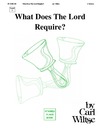 What Does the Lord Require